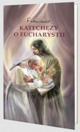 KATECHEZY O EUCHARYSTII, PRACA ZBIOROWA