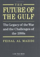 The Future of the Gulf: The Legacy of the War and
