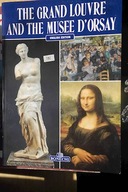 The Grand Louvre And The Musee D'Orsay English edi