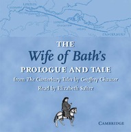 The Wife of Bath s Prologue and Tale CD: From The