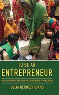 To Be an Entrepreneur: Social Enterprise and