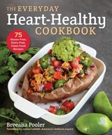 The Everyday Heart-Healthy Cookbook: 75