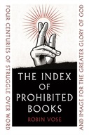 The Index of Prohibited Books: Four Centuries of