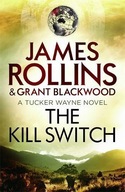 The Kill Switch Rollins James ,Blackwood Grant