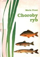 CHOROBY RYB - MARIA PROST
