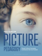 Picture Pedagogy: Visual Culture Concepts to