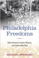 Philadelphia Freedoms: Black American Trauma,