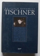 TISCHNER - WOJCIECH BONOWICZ