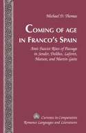 Coming of Age in Franco s Spain: Anti-Fascist