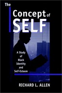 The Concept of Self: A Study of Black Identity