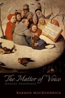 The Matter of Voice: Sensual Soundings