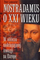 NOSTRADAMUS O XXI WIEKU - PETER LEMESURIER