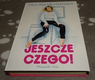 Jeszcze czego! - Młynarska Paulina