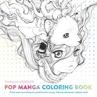 Pop manga coloring book, Camilla D'Errico