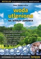 WODA UTLENIONA NA STRAŻY ZDROWIA, IWAN NIEUMYWAKIN