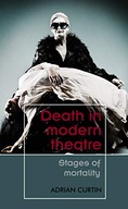 Death in Modern Theatre: Stages of Mortality