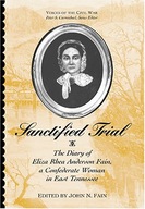 Sanctified Trial: Diary Of Eliza Rhea Anderson