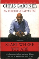 START WHERE YOU ARE - CHRIS GARDNER