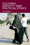 Cultural Identity and Political Ethics Gilbert