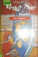 Peggy Sue i duchy, [T. 2] Sen demona - Brussolo
