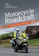 Motorcycle roadcraft: the police rider s handbook