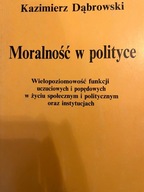 Dąbrowski MORALNOŚĆ W POLITYCE