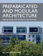 Prefabricated and Modular Architecture: Aligning