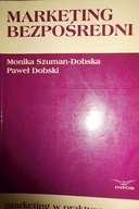 MARKETING BEZPOŚREDNI - Monika SZUMAN-DOBSKA