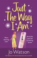 Just The Way I Am: Hilarious and heartfelt,