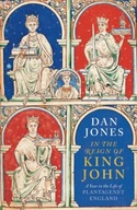 In the Reign of King John: A Year in the Life of