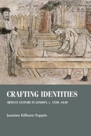 Crafting Identities: Artisan Culture in London,