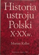 Historia ustroju Polski X - XX w, Kallas