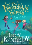The Friendship Fairies Go to Sea Kennedy Lucy