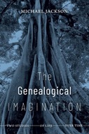 The Genealogical Imagination: Two Studies of Life