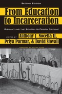 From Education to Incarceration: Dismantling the