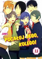 Pocałuj jego, kolego! 13 Junko