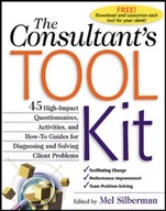 The Consultant s Toolkit: 45 High-Impact
