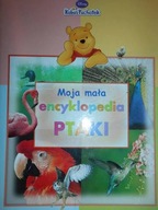 Moja mała encyklopedia Ptaki - Disney