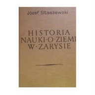 Historia nauki o ziemi w zarysie - J.Staszewski