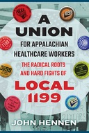 A Union for Appalachian Healthcare Workers: The