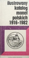 Ilustrowany katalog monet polskich 1916-1982