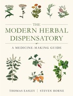 The Modern Herbal Dispensatory: A Medicine-Making