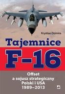 TAJEMNICE F-16 OFFSET A SOJUSZ STRATEGICZNY POLSKI