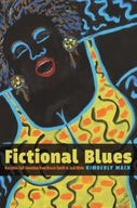 Fictional Blues: Narrative Self-Invention from