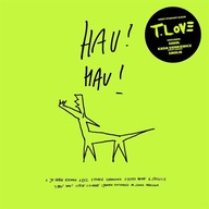 T.LOVE - HAU! HAU! CD