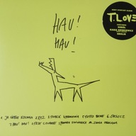 T.LOVE , hau! hau! , w folii