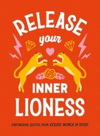 Release Your Inner Lioness: Empowering Quotes