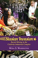 Blasian Invasion: Racial Mixing in the Celebrity