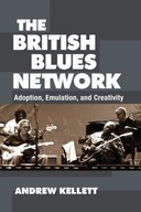 The British Blues Network: Adoption, Emulation,