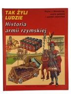 TAK ŻYLI LUDZIE Historia armii rzymskiej album bdb